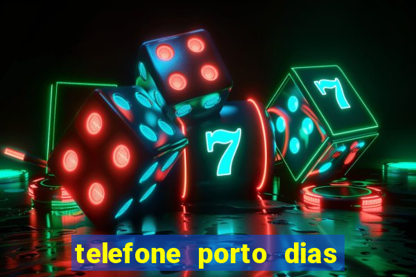 telefone porto dias marcar consulta